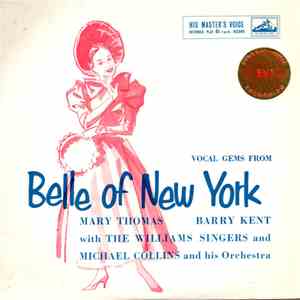 Mary Thomas, Barry Kent With The Williams Singers And Michael Collins And His Orchestra - Vocal Gems From 'Belle Of New York' mp3 album