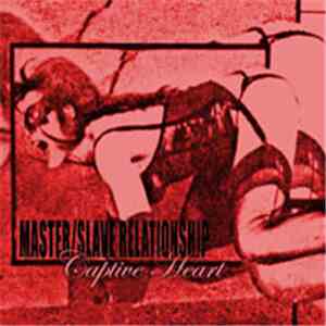 Master/Slave Relationship - Captive Heart mp3 album