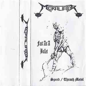 Metraliator - Fast As A Bullet mp3 album