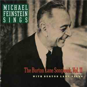 Michael Feinstein With Burton Lane - Michael Feinstein Sings The Burton Lane Songbook Vol. II mp3 album