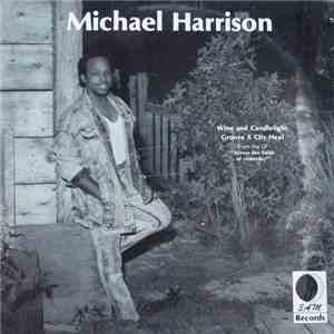 Michael Harrison  - Wine And Candlelight mp3 album