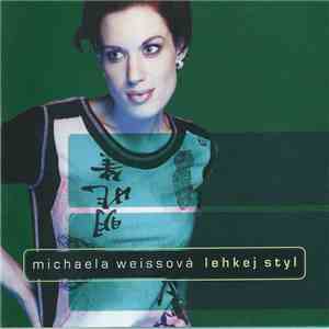 Michaela Weissová - Lehkej Styl mp3 album