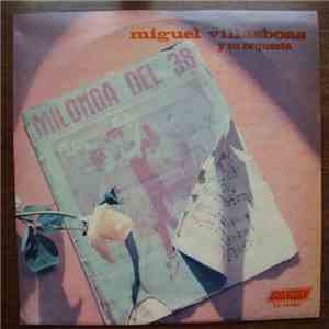 Miguel Villasboas Y Su Orquesta - Milonga del 38 mp3 album