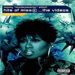 Missy "Misdemeanor" Elliott - Hits Of Miss E ...The Videos _ Volume 1 mp3 album