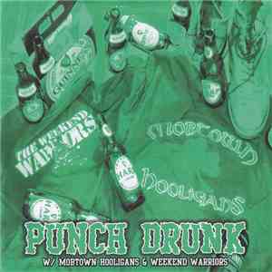 Mobtown Hooligans W/ Weekend Warriors  - Punch Drunk mp3 album