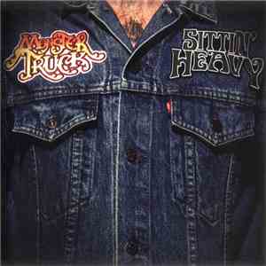 Monster Truck  - Sittin' Heavy mp3 album