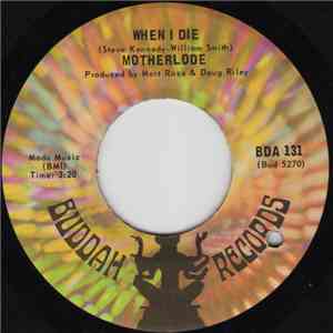 Motherlode  - When I Die / Hard Life mp3 album