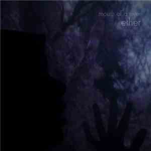 Mouth Of A River - Ether mp3 album