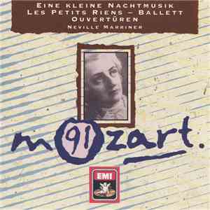 Mozart - The Academy Of St. Martin-in-the-Fields, Neville Marriner - Eine Kleine Nachtmusik - Let Petits Riens - Ballett Ouvertüren mp3 album