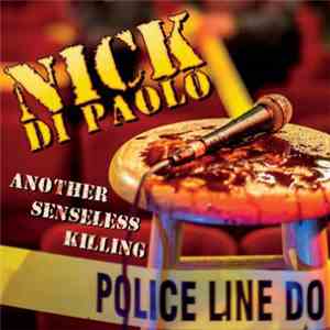Nick DiPaolo - Another Senseless Killing mp3 album