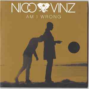Nico & Vinz - Am I Wrong mp3 album