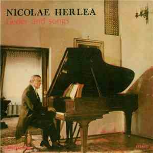 Nicolae Herlea - Lieder And Songs = Lieduri Și Cîntece mp3 album
