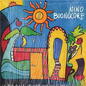 Nino Buonocore - La Naturale Incertezza Del Vivere mp3 album