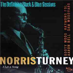 Norris Turney - I Let A Song mp3 album