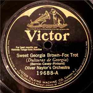 Oliver Naylor's Orchestra / The Benson Orchestra Of Chicago - Sweet Georgia Brown / Riverboat Shuffle mp3 album