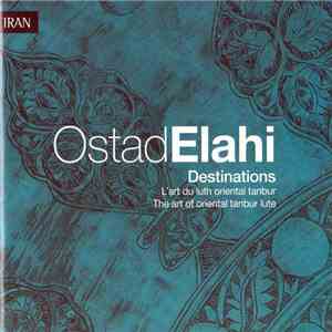 Ostâd Elâhi - Destinations - Luth Tanbur / Lute Tanbur mp3 album