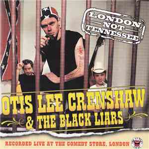 Otis Lee Crenshaw - London Not Tennessee mp3 album