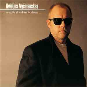 Ovidijus Vyšniauskas - ...Muzika Iš Nakties Ir Dienos... mp3 album