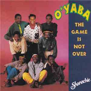O'Yaba - The Game Is Not Over mp3 album