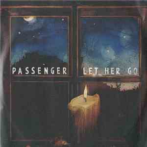 Passenger  - Let Her Go mp3 album