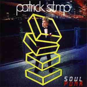 Patrick Stump - Soul Punk mp3 album