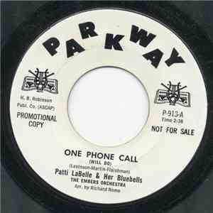 Patti LaBelle And Her Bluebells - One Phone Call (Will Do) / You Will Fill My Eyes No More mp3 album