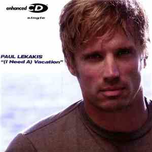 Paul Lekakis - (I Need A) Vacation mp3 album