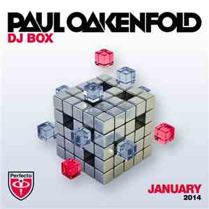 Paul Oakenfold - DJ Box - January 2014 mp3 album