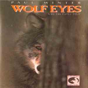 Paul Winter - Wolf Eyes mp3 album