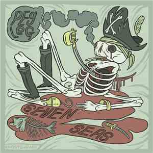 Peg Leg - Seven Seas mp3 album
