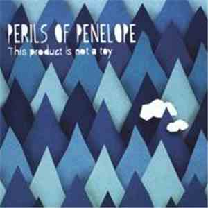 Perils Of Penelope - This Product Is Not A Toy mp3 album