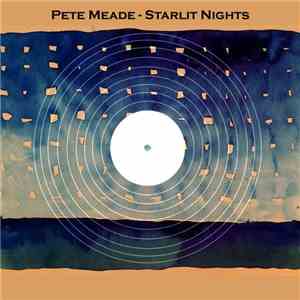 Pete Meade - Starlit Nights mp3 album