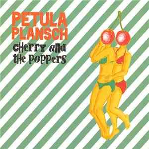 Petula Plansch - Cherry And The Poppers mp3 album