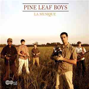 Pine Leaf Boys - La Musique mp3 album