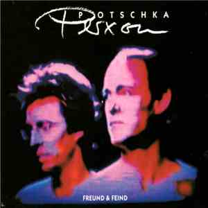 Potschka / Perxon - Freund & Feind mp3 album