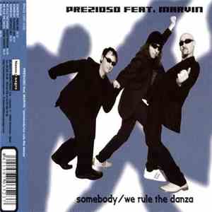 Prezioso Feat. Marvin - Somebody / We Rule The Danza mp3 album
