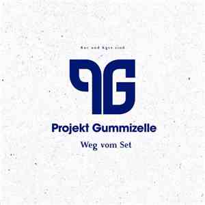 Projekt Gummizelle - Weg vom Set mp3 album
