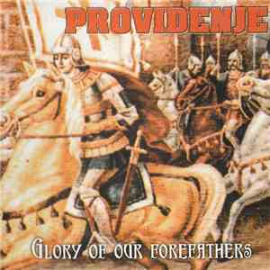 Providenje - Glory Of Our Forefathers mp3 album
