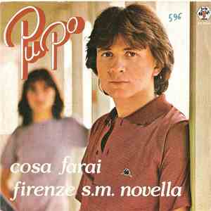 Pupo - Cosa Farai / Firenze S. M. Novella mp3 album