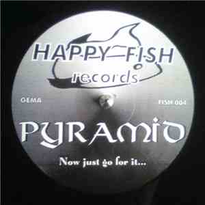 Pyramid - Now Just Go For It... mp3 album