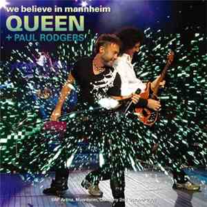 Queen + Paul Rodgers - We Believe In Mannheim mp3 album