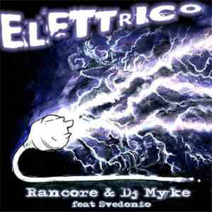 Rancore  & Dj Myke - Elettrico mp3 album
