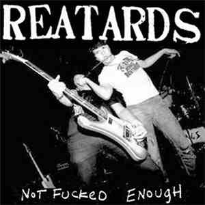 Reatards - Not Fucked Enough mp3 album