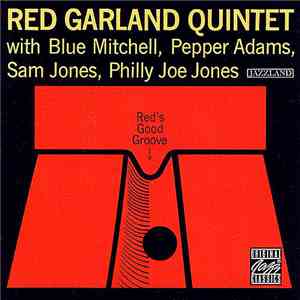Red Garland Quintet - Red's Good Groove mp3 album