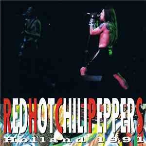 Red Hot Chili Peppers - Holland 1991 mp3 album