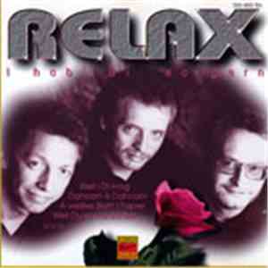Relax  - I Hab' Di' So Gern mp3 album