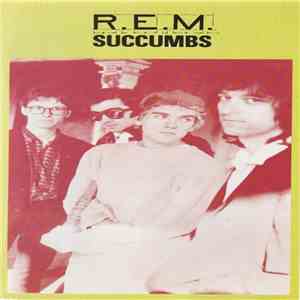 R.E.M. - Succumbs mp3 album