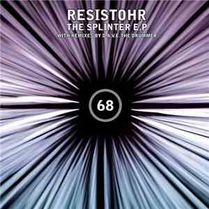 Resistohr - The Splinter E.P. mp3 album