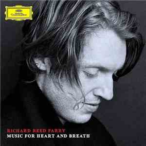 Richard Reed Parry - Music For Heart And Breath mp3 album