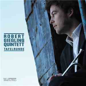 Robert Giegling Quintet - Tafelrunde mp3 album